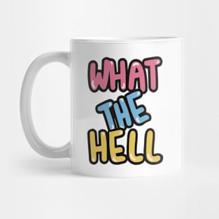 WTH - what the hell Mug